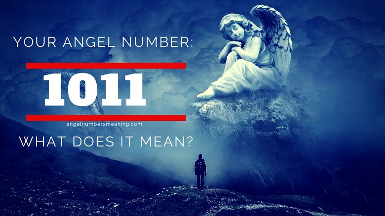 Angel Number 1011 – Meaning and Symbolism