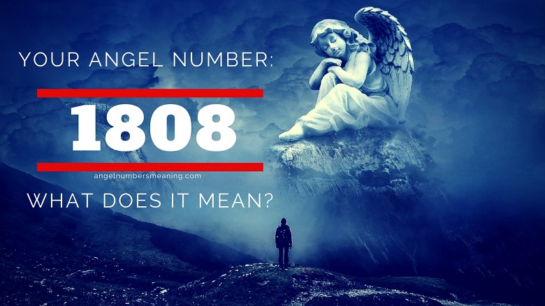 Angel Number 1808 – Meaning and Symbolism