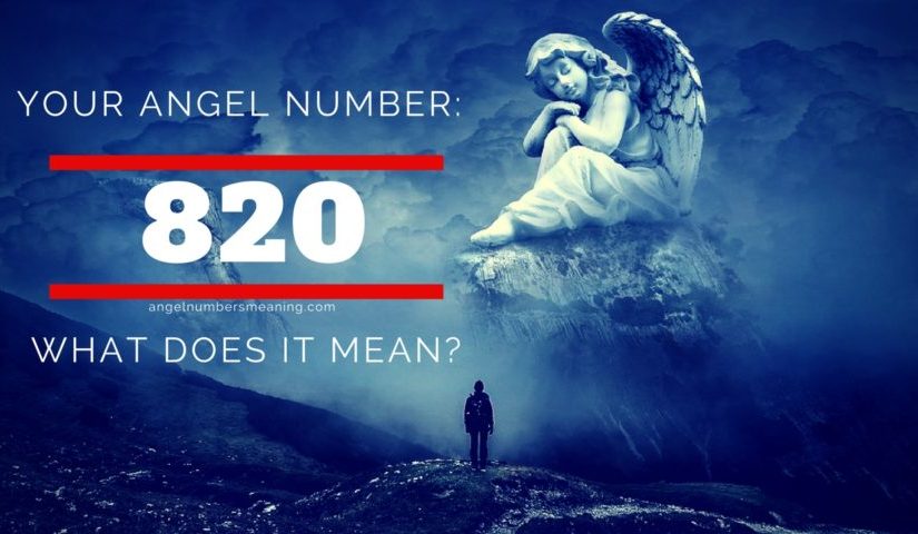 Angel Number 820 – Meaning and Symbolism