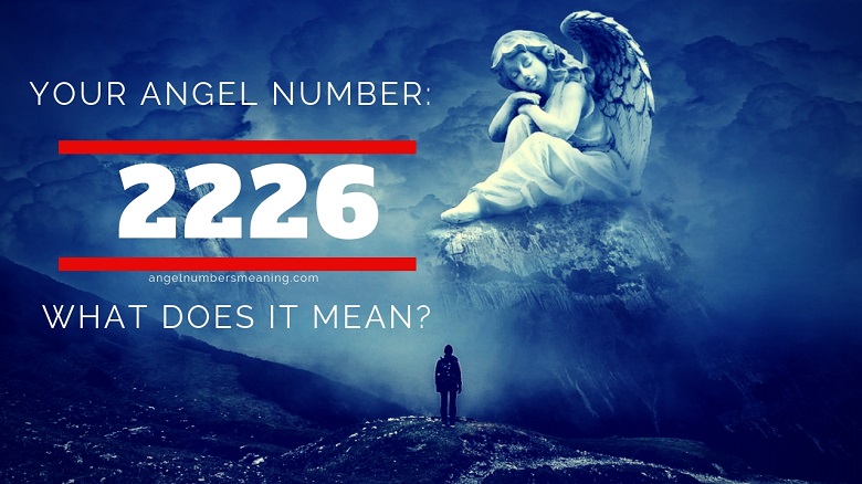 Angel Number 2226 – Meaning and Symbolism