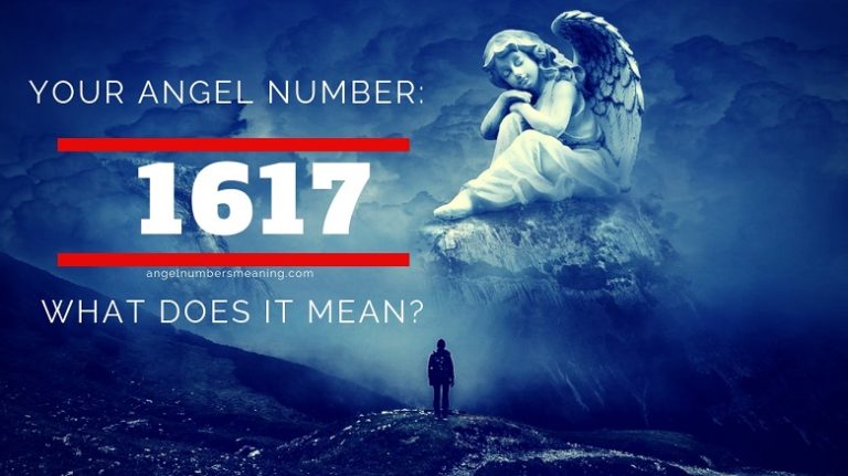 Angel Number 1617 – Meaning and Symbolism